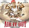 ladda ner album Bailey - Air It Out The Mixtape