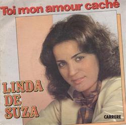 Download Linda De Suza - Toi Mon Amour Caché