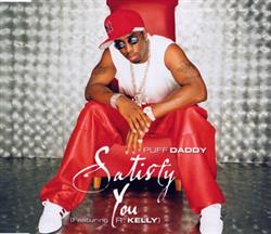 Download Puff Daddy Featuring R Kelly - Satisfy You