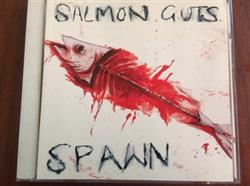 Download Salmon Guts - Spawn