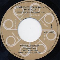 Download Adolfo Echeverria Y Su Banda - Ponte La Pollera