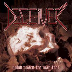 Download Deceiver - Holov Posen Tro May Trot