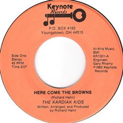 Download The Kardiak Kids - Here Come The Browns