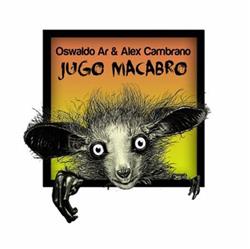 Download Alex Cambrano & Oswaldo Ar - Jugo Macabro