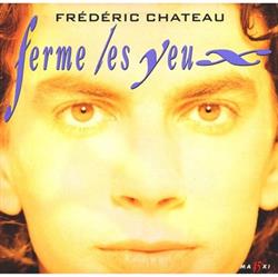 Download Frédéric Chateau - Ferme Les Yeux
