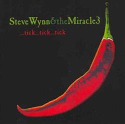 Download Steve Wynn & The Miracle 3 - TickTickTick