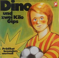 Download Ralph A Ottinger Hanns Kunz - Dino Und Zwei Kilo Gips