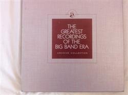 Download Duke Ellington, Frankie Carle, Bob Chester, Jack Teagarden - The Greatest Recordings Of The Big Band Era