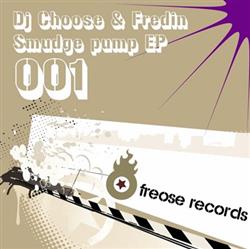 Download DJ Choose & Fredin - Smudge Pump EP