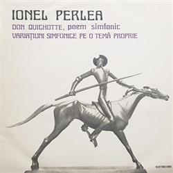 Download Ionel Perlea - Don Quichotte Poem Simfonic Variațiuni Simfonice Pe O Temă Proprie