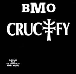 Download BMO - Crucify