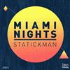 lataa albumi Statickman - Miami Nights