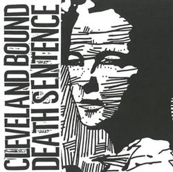 Download Cleveland Bound Death Sentence - Cleveland Bound Death Sentence