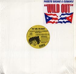 Download DJ Nel Blanco - Puerto Ricans Cubanos Wild Out