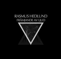 Download Rasmus Hedlund - Främjande Av Ljud