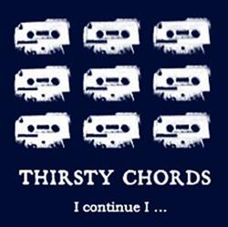 Download Thirsty Chords - I continue I