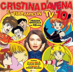 Download Cristina D'Avena - Cristina DAvena E I Tuoi Amici In TV 10