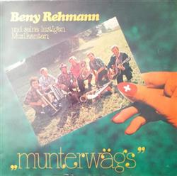 Download Beny Rehmann Und Seine Lustigen Musikanten - Munterwägs