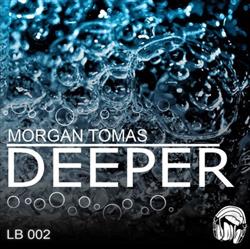 Download Morgan Tomas - Deeper EP