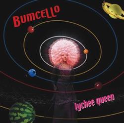 Download Bumcello - Lychee Queen