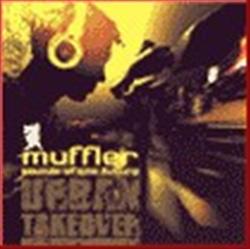 Download Muffler - Urban Takeover Present Sounds Of The Future Urbthology Triple Pack