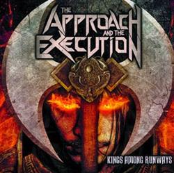 Download The Approach & The Execution - Kings Among Runaways