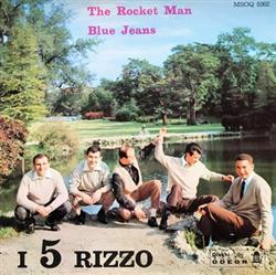Download i 5 Rizzo - The Rocket Man Blue Jeans