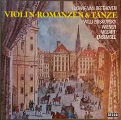 Download Ludwig van Beethoven Willi Boskovsky, Wiener Mozart Ensemble - ViolinRomanzen Tänze