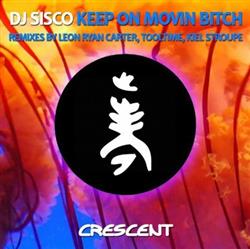 Download DJ Sisco - Keep On Movin Bitch