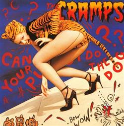 Download The Cramps - Can Your Pussy Do The Dog