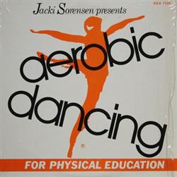 Download Jacki Sorensen - Aerobic Dancing For Physical Education