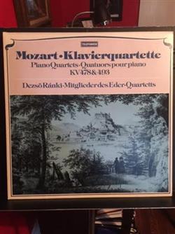 Download Mozart, Dezső Ránki, Éder Quartet - Klavierquartette Piano Quartets Quatuors pour piano KV 478 493