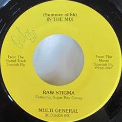 Download Raw Stigma featuring Sugar Ray Coney - Summer Of 86 In The Mix Do The Spanish Fly