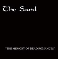 Download The Sand - The Memory Of Dead Romances