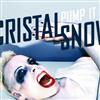 lytte på nettet Cristal Snow - Pump It Up