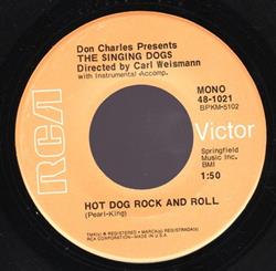 Download Don Charles Presents The Singing Dogs - Hot Dog Boogie Hot Dog Rock And Roll
