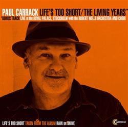 Download Paul Carrack - Lifes Too Short