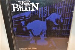 Download Trip At The Brain - Dream Of Life