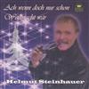 lytte på nettet Helmut Steinhauer - Ach Wenn Doch Nur Schon Weihnacht Wär