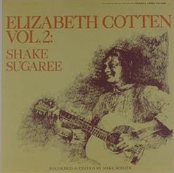 Download Elizabeth Cotten - Vol 2 Shake Sugaree