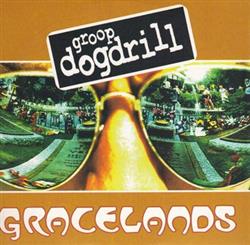 Download Groop Dogdrill - Gracelands