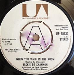 Download Jackie De Shannon - When You Walk In The Room