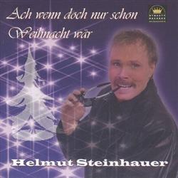 Download Helmut Steinhauer - Ach Wenn Doch Nur Schon Weihnacht Wär