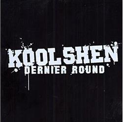 Download Kool Shen - Dernier Round Collector