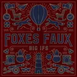 Download Foxes Faux - Big Ifs