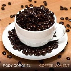 Download Rody Coronel - Coffee Moment