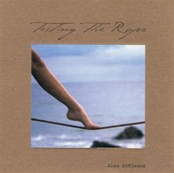 Download Alan AtKisson - Testing The Rope