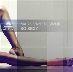 Download Mark van Rijswijk - So Sexy