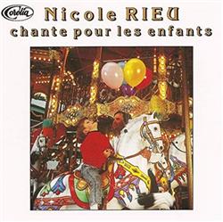 Download Nicole Rieu - Nicole Rieu Chante Pour Les Enfants