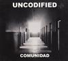 last ned album Uncodified - Comunidad